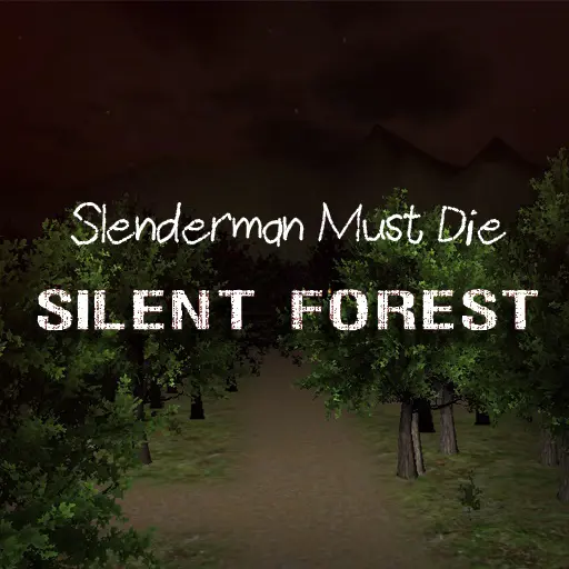 Slenderman Must Die: Silent Forest