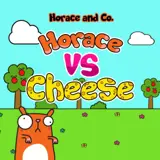 Horace and Cheese