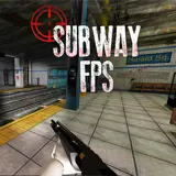 Subway FPS